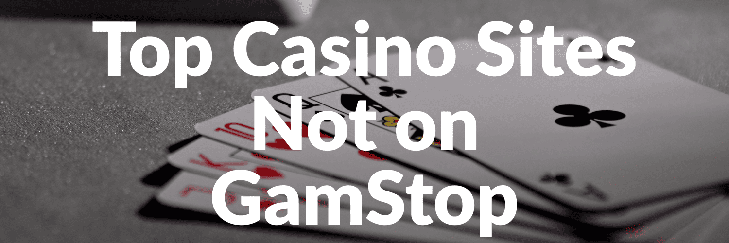 Exploring the World of Casinos That Are Not on Gamstop 646475485