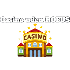 Udenlandsk Casino uden Rufus - En Guide til Online Spil