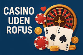 Udenlandske Casino Uden ROFUS – Find Din Ideelle Spilleoplevelse