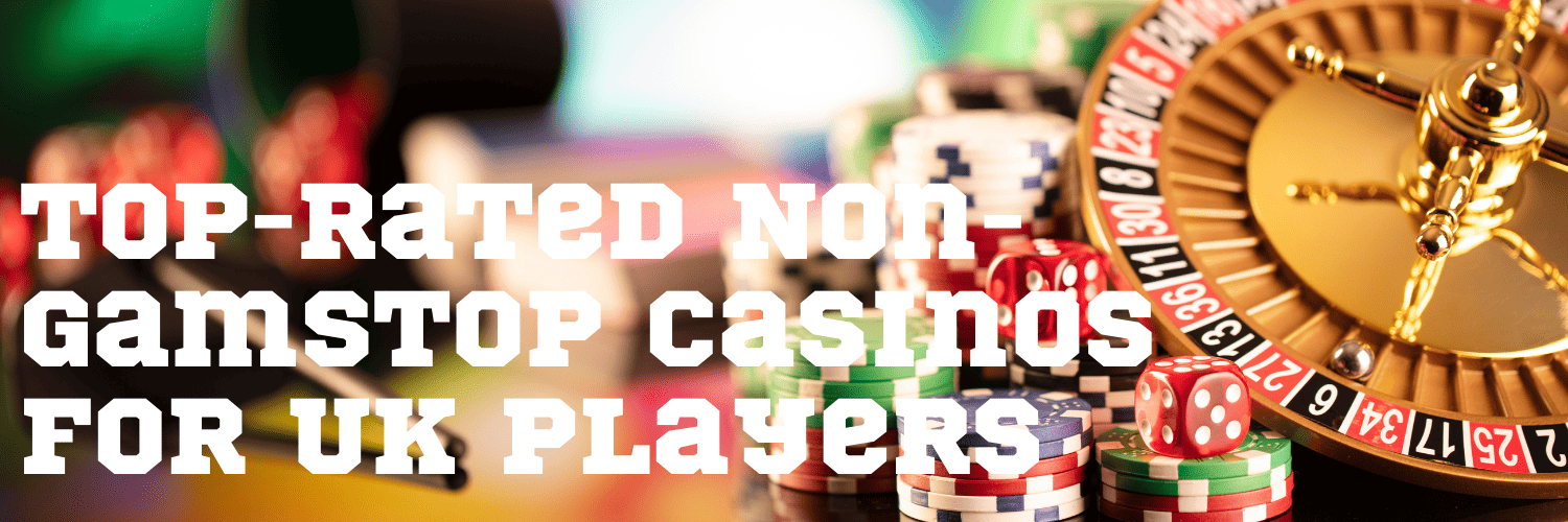 Exploring the Best Non Gamstop Casinos for Players Exploring the Best Non Gamstop Casinos for Players